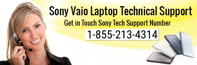 Get 24/7 Sony Laptop Tech Support 1-855-213-4314